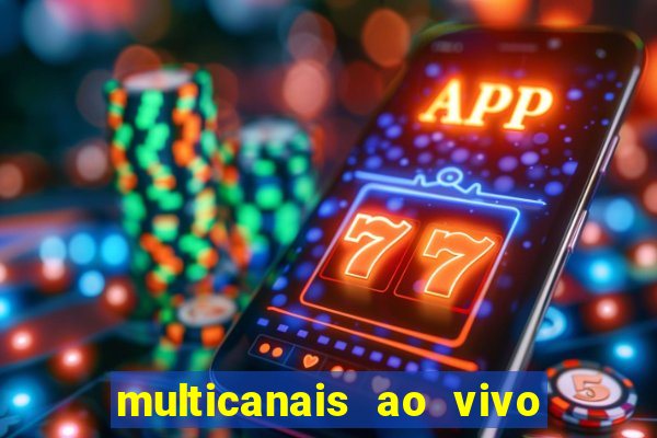 multicanais ao vivo jogo do flamengo